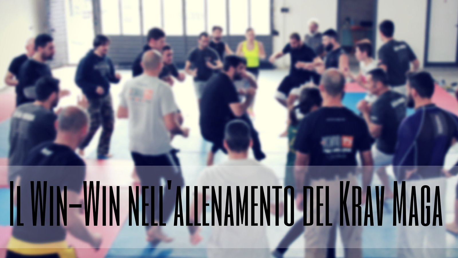 Il win-win nell’allenamento del Krav Maga