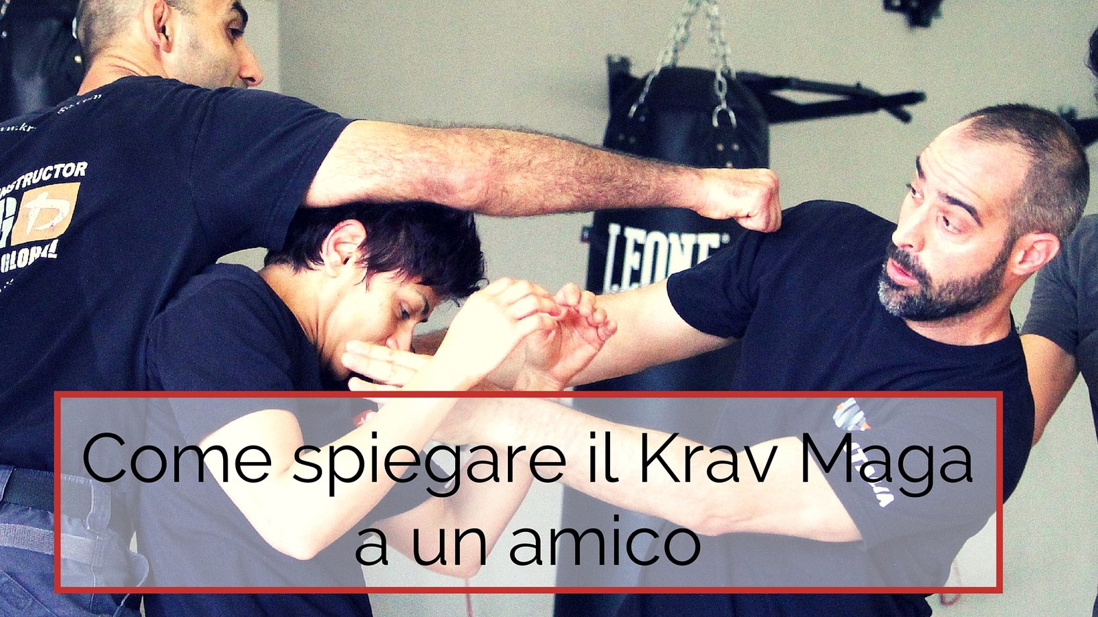 Come spiegare il Krav Maga ad un amico
