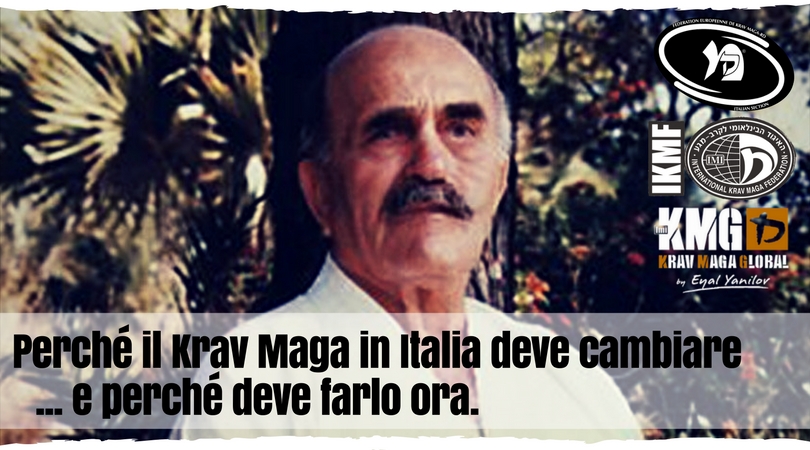 Perché il Krav Maga in Italia deve cambiare e perché deve farlo ora.