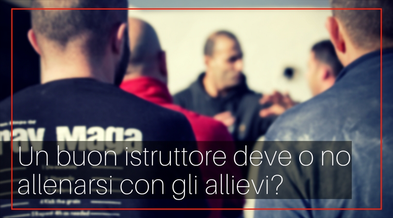 Allenarsi con gli allievi: Pro o contro?