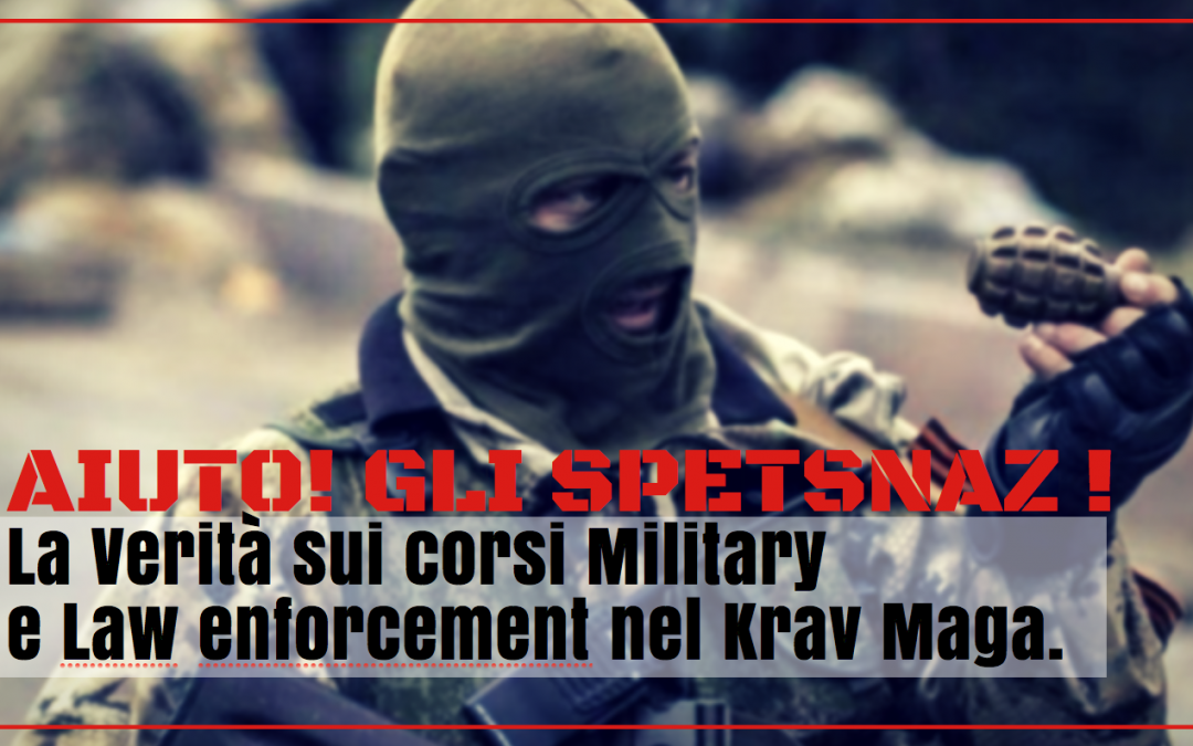 Cosa sono i corsi Military e Law Enforcement nel Krav Maga?