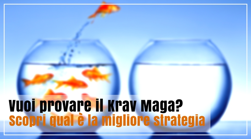 Quando è meglio iniziare a fare Krav Maga?