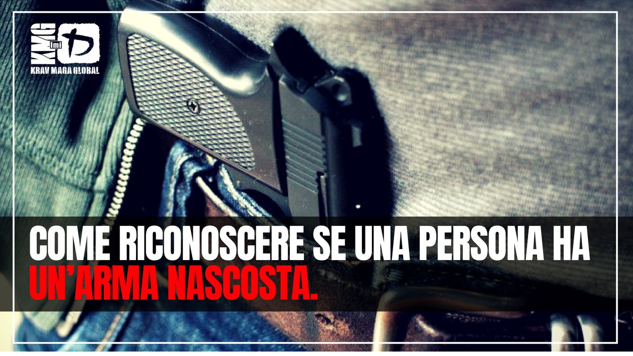 Come riconoscere se una persona ha un’arma nascosta.