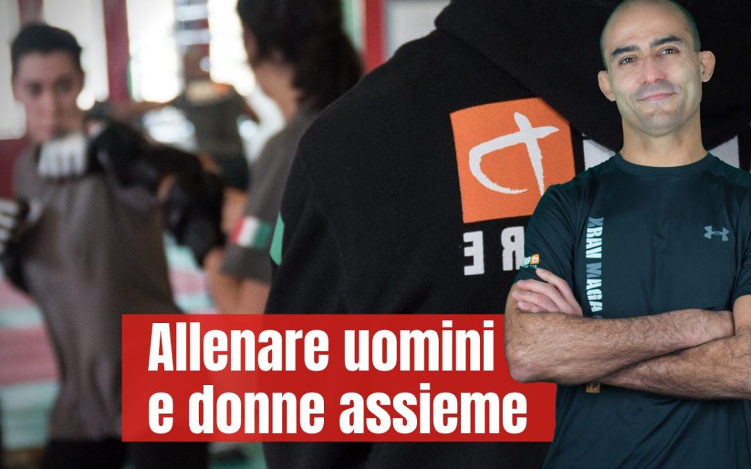 Come far allenare al combattimento donne e uomini assieme 
