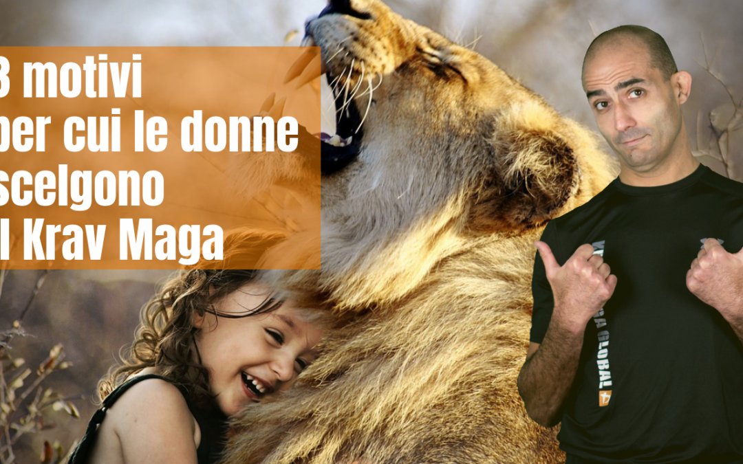 I 3 motivi per cui le donne scelgono il Krav Maga
