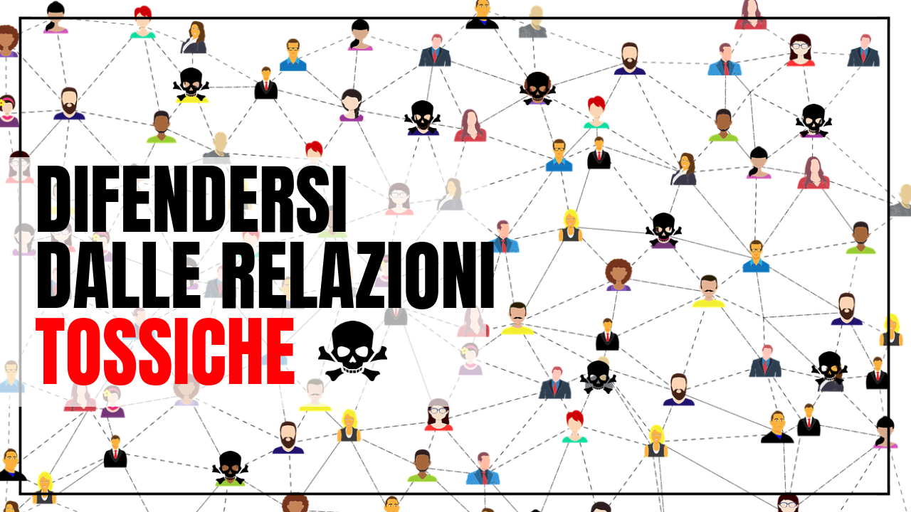 Come difendersi da una relazione tossica