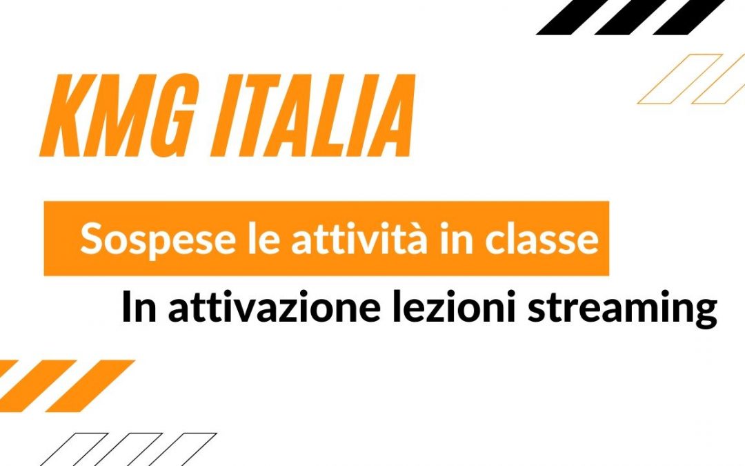 Emergenza Corona Virus:  KMG Italia sospende le classi e attiva lezioni in streaming