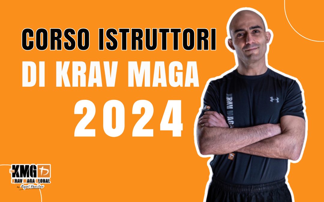 Corso istruttori di Krav Maga professionale