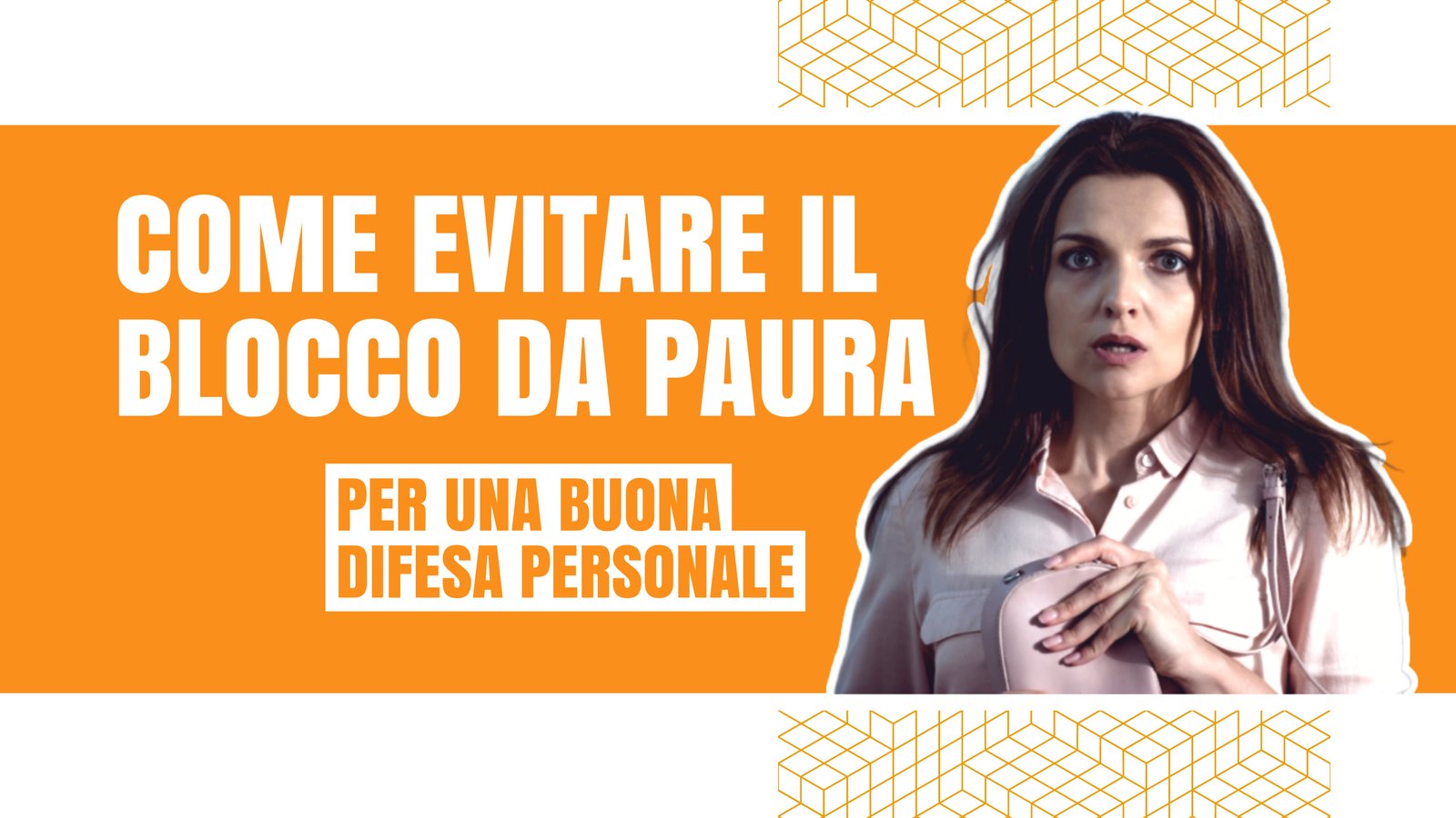 come evitare il blocco da paura