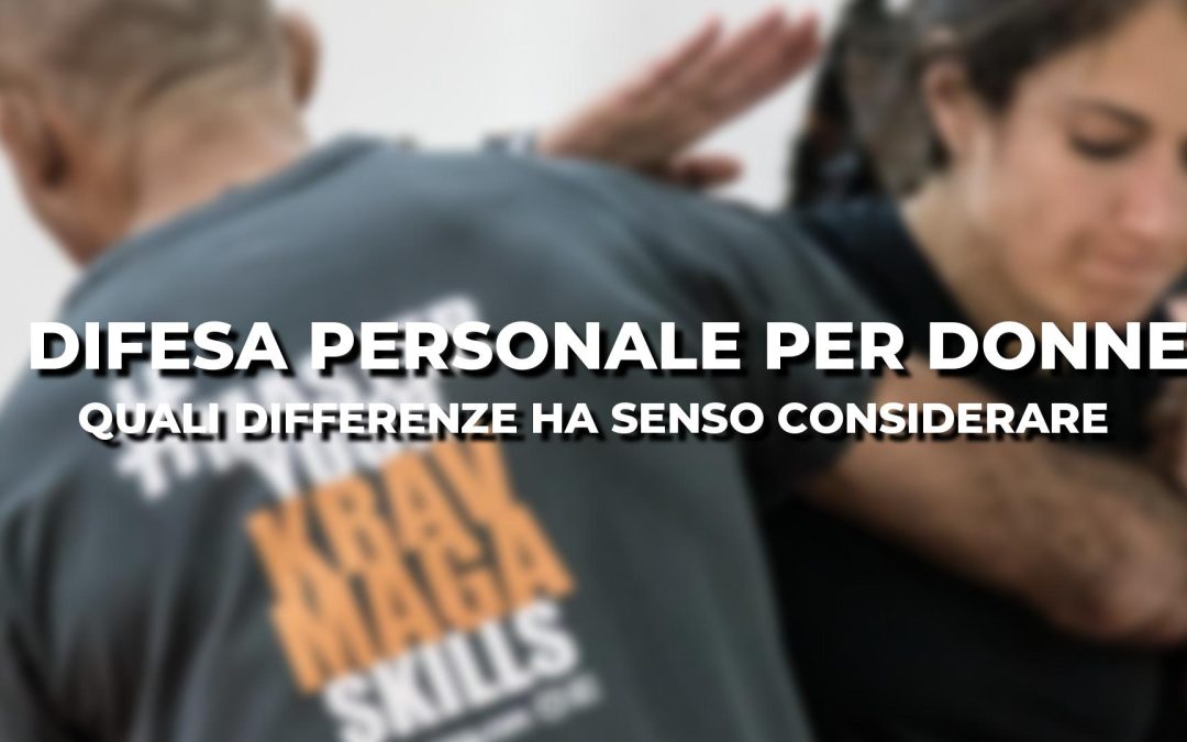 Krav Maga per donne: adattamenti e strategie