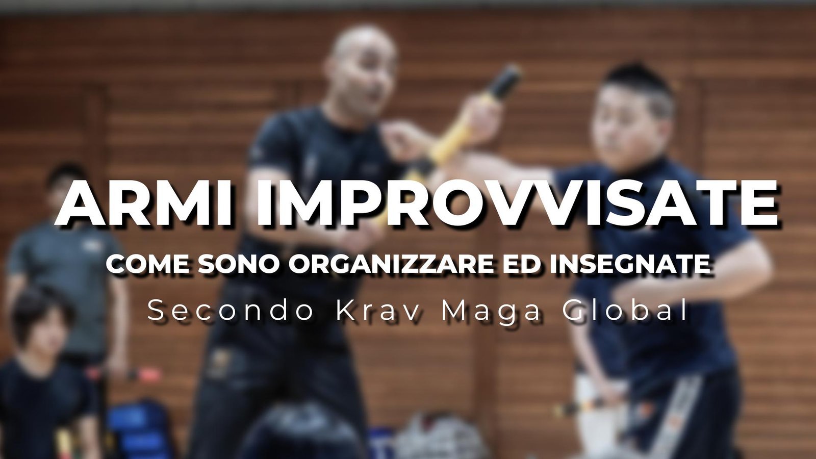 L’uso delle armi improvvisate nella difesa personale