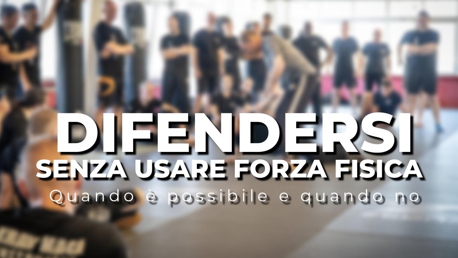 Difendersi senza forza: mito o realtà?