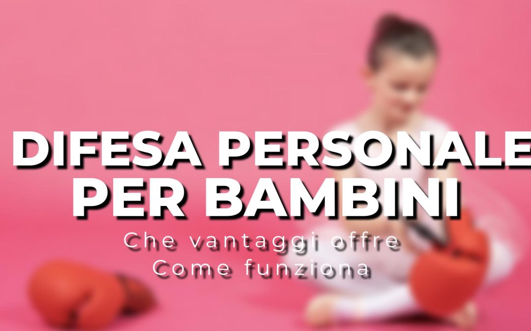 Difesa Personale per Bambini